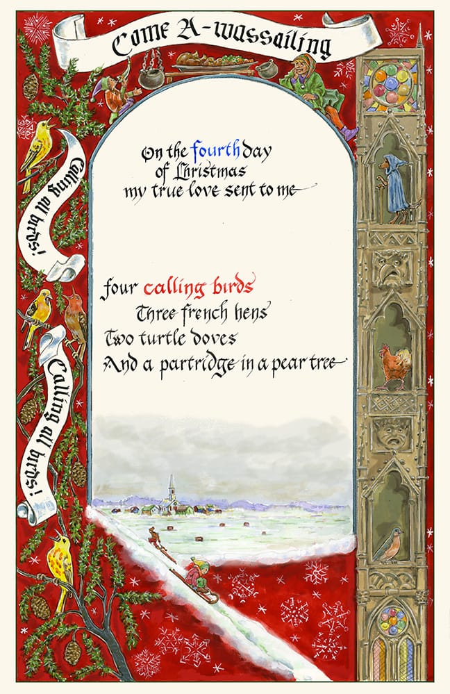 artwork by Ruth Tait representing the fourth stanza of the carol 12 Days of Christmas with decorative border rendered in medieval style and iconography. The right side is a gothic stone tower with 3 small alcoves occupied by a pigeon, a chicken and an upright dog. The left side shows calling birds with white scrolls coming from their beaks on which is written [quote] calling all birds [unquote]. The centre shows a snowy village across a frozen lake and children sledding down a hill in the foreground. See also caption.